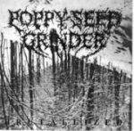 Poppy Seed Grinder : Brutallized